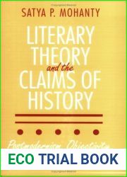 Literary Theory and the Claims of History: Postmodernism, Objectivity, Multicultural Politics