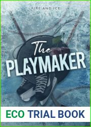 The Playmaker (Fire and Ice Series)