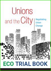 Unions and the City: Negotiating Urban Change