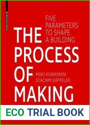 The Process of Making: Five Parameters to Shape Buildings