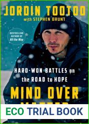 Mind Over Matter: Hard-Won Battles on the Road to Hope