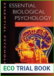 Essential Biological Psychology (Essential Psychology)