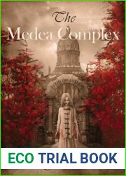 The Medea Complex