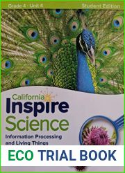 California Inspire Science Information Processing and Living Things Grade 4 Unit 4 Student Edition