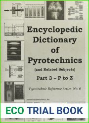 Encyclopedic Dictionary of Pyrotechnics Part 3: P to Z