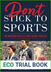 Don|t Stick to Sports: The American Athlete|s Fight against Injustice