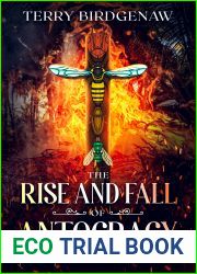 The Rise and Fall of Antocracy (The Antunite Chronicles #2)