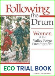 Following the Drum: Women at the Valley Forge Encampment