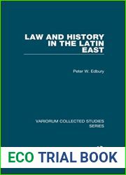 Law and History in the Latin East (Variorum Collected Studies)