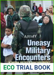 Uneasy Military Encounters: The Imperial Politics of Counterinsurgency in Southern Thailand