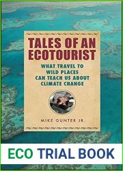 Tales of an Ecotourist: What Travel to Wild Places Can Teach Us about Climate Change (Excelsior Editions)