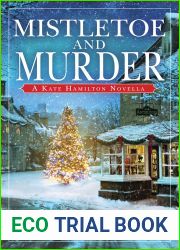 Mistletoe and Murder (A Kate Hamilton Mystery)