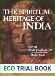 The Spiritual Heritage of India: A Clear Summary of Indian Philosophy and Religion