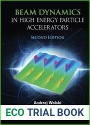 Beam Dynamics in High Energy Particle Accelerators