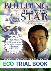 Building The Perfect Star: Changing the Trajectory of Sports and the People in Them