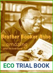 Brother Booker Ashe: Its Amazing What the Lord Can Do