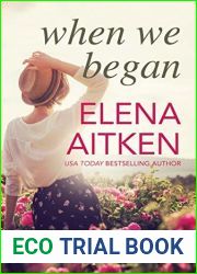 When We Began: An Opposites Attract Cowboy Small Town Romance (Timber Creek Series Book 3)