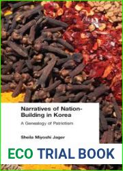 Narratives of Nation-Building in Korea: A Genealogy of Patriotism