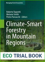 Climate-Smart Forestry in Mountain Regions (Managing Forest Ecosystems Book 40)