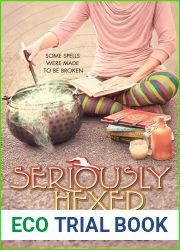Seriously Hexed (Seriously Wicked, #3)