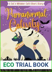 Purranormal Cativity: A Cat|s Whisker Cafe Halloween Short Story (Cat|s Whisker Cafe Mysteries)