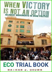 When Victory is Not an Option: Islamist Movements in Arab Politics