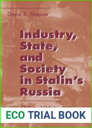 Industry, State, and Society in Stalin|s Russia, 1926-1934