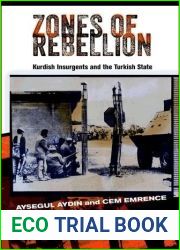Zones of Rebellion: Kurdish Insurgents and the Turkish State by Aysegul Aydin (2015-05-05)