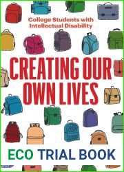 Creating Our Own Lives: College Students with Intellectual Disability