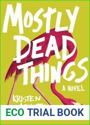 Mostly Dead Things