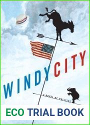 Windy City: A Novel of Politics