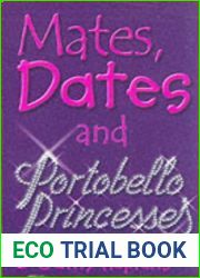 Mates, Dates and Portobello Princesses (Mates, Dates, #3)