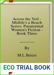Across the Veil - Midlife|s a Beach Series: Paranormal Women|s Fiction - Book Three