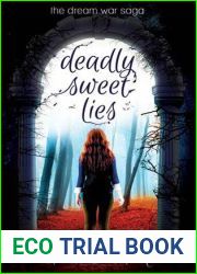 Deadly Sweet Lies (The Dream War Saga, #2)