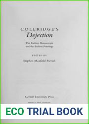 Coleridge|s Dejection: The Earliest Manuscripts and the Earliest Printings