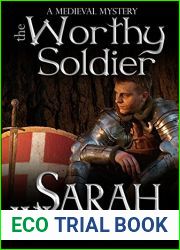 The Worthy Soldier (Gareth and Gwen Medieval Mysteries, #9)
