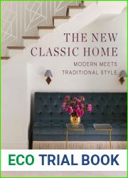 The New Classic Home: Modern Meets Traditional Style
