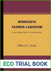 Minnesota Farmer-Laborism: The Third-Party Alternative (Minnesota Archive Editions)