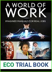 A World of Work: Imagined Manuals for Real Jobs