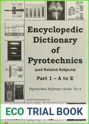 Encyclopedic Dictionary of Pyrotechnics Part 1: A to E