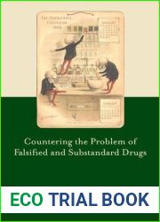 Countering the Problem of Falsified and Substandard Drugs