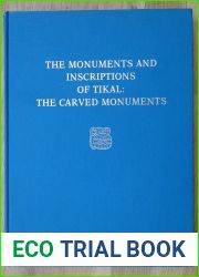 Monuments and Inscriptions of Tikal: The Carved Monuments, Part A