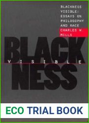 Blackness Visible: Essays on Philosophy and Race (Cornell Paperbacks)