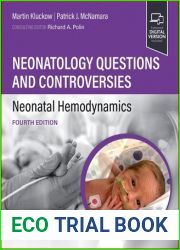 Neonatology Questions and Controversies: Neonatal Hemodynamics (Neonatology: Questions and Controversies)
