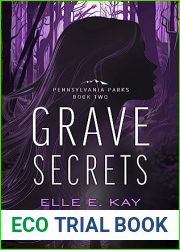 Grave Secrets (Pennsylvania Parks Book 2)