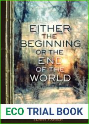 Either the Beginning or the End of the World