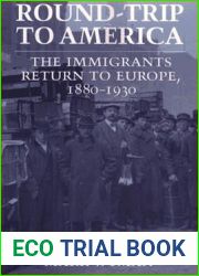 Round-Trip to America: The Immigrants Return to Europe, 1880-1930 (Cornell Paperbacks)