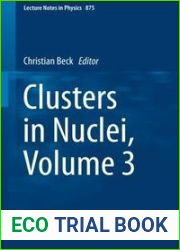 Clusters in Nuclei, Volume 3