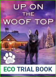 Up on the Woof Top (Chet and Bernie Mystery, #14)