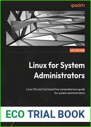 Linux for System Administrators: Navigate the complex landscape of the Linux OS and command line for effective administration